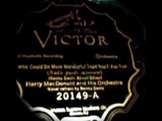 Harry MacDonald & His Orchestra-Who Could Be More Wonderful Than You?