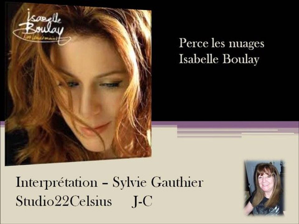 Perce les nuages Isabelle Boulay (Cover avec paroles) Sylvie Gauthier