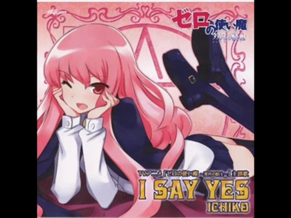 El Familiar de Zero I Say Yes Full Version InuYDesi Fandub
