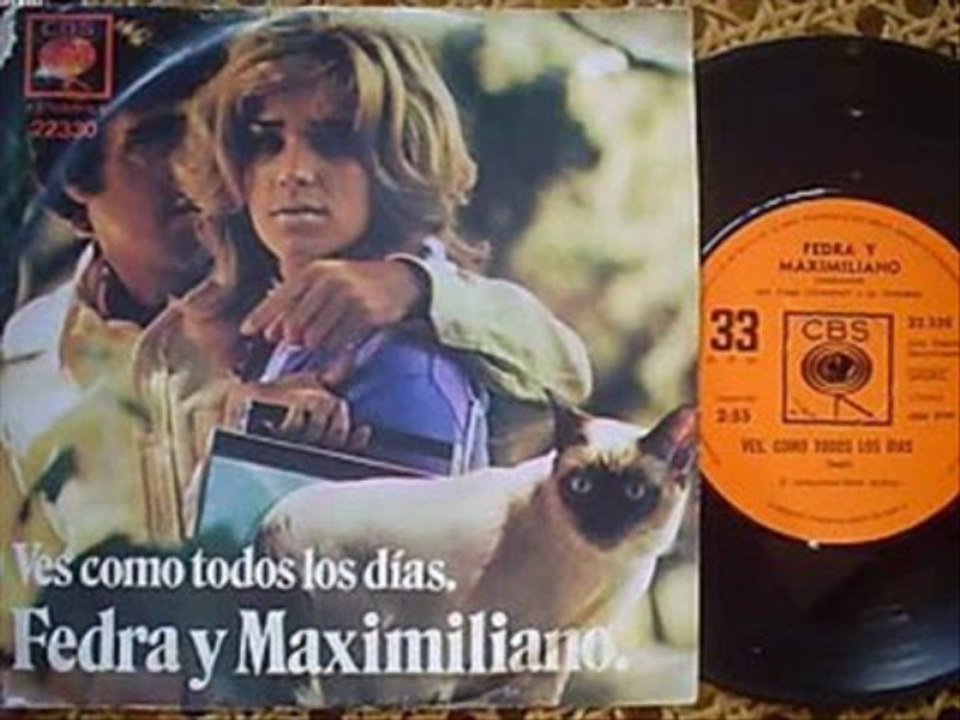 FEDRA Y MAXIMILIANO - COMO SOMOS