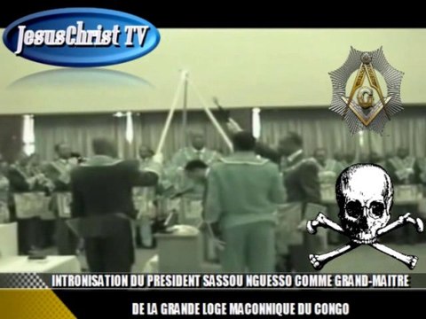 Intronisation Franc-maçonnique du Président Congolais Denis Sassou Nguesso