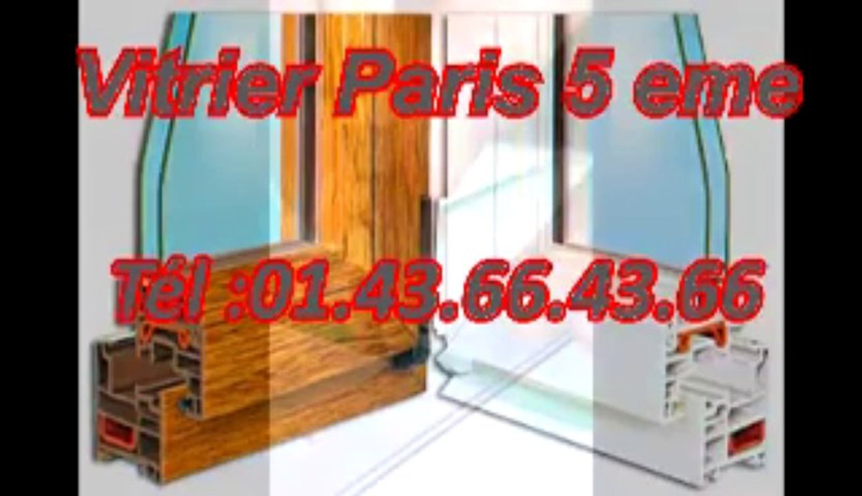 Vitrier Paris 5 eme Tél :01.43.66.43.66