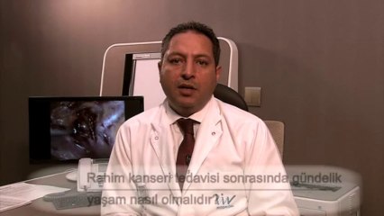 Rahim kanseri tedavisi sonrası yaşam nasıl olmalıdır?