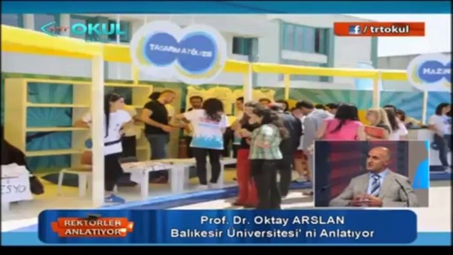 Rektörler Anlatıyor - Balıkesir Üniversitesi Rektör Yardımcısı Prof. Dr. Oktay Arslan
