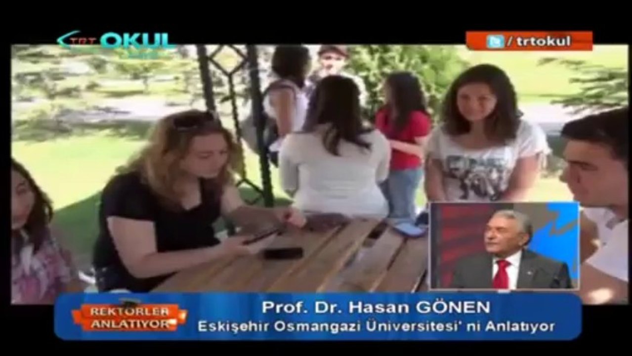 Rektörler Anlatıyor - Eskişehir Osmangazi Üniversitesi Rektörü Prof. Dr. Hasan Gönen