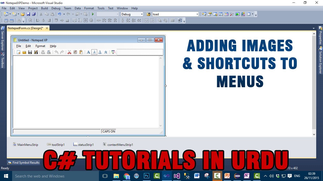Part 5 - Create notepad using C# In Urdu (Adding Images & ShortCuts to Menus)