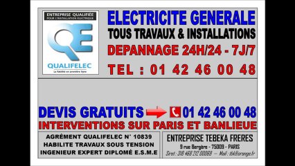 PARIS 15 eme ELECTRICIEN TEL: 0142460048 DEPANNAGE IMMEDIAT 24H/24