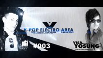 Visa Yosung - K-Pop Electro Area #003 - Togyodrift Guestmix
