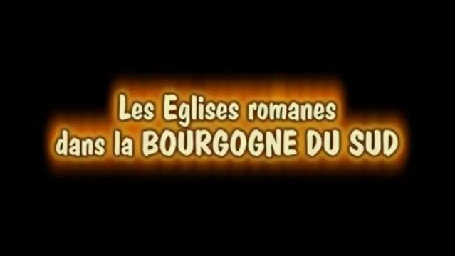 Les Eglises romanes BOURGOGNE DU SUD