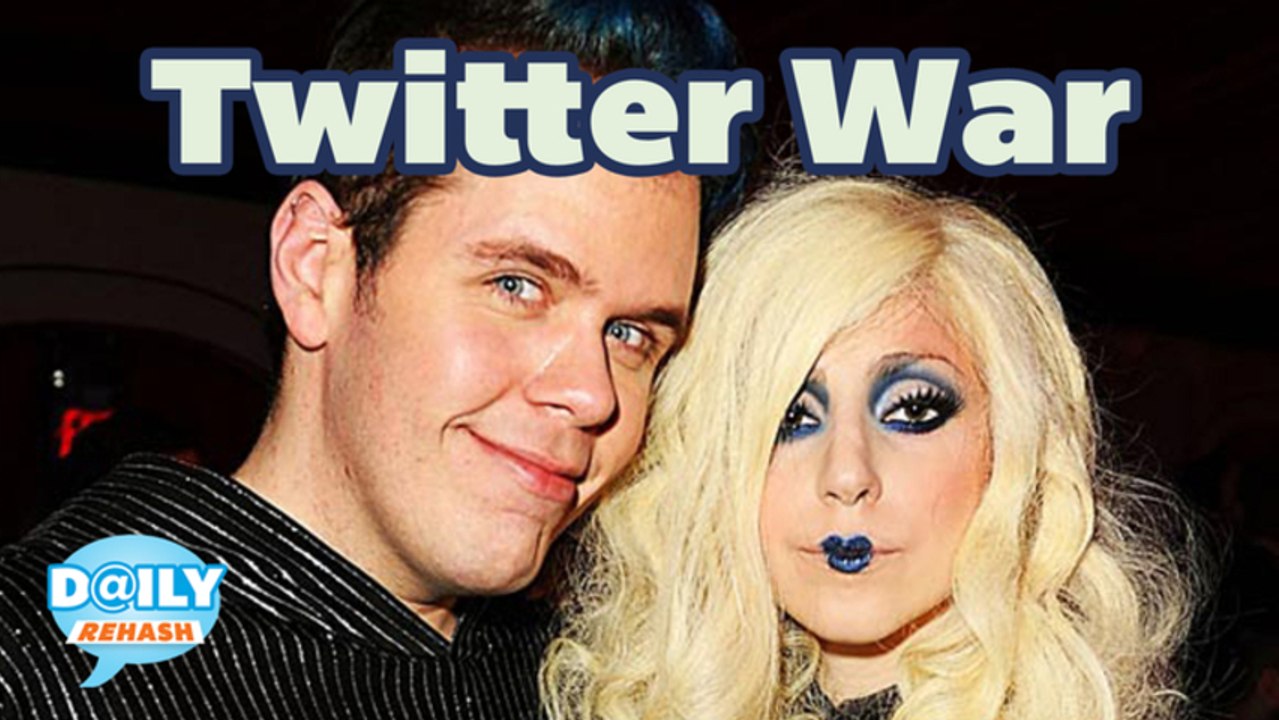 Lady Gaga-Perez Hilton Twitter Fight | DAILY REHASH | Ora TV