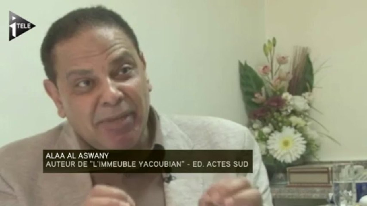 Alaa al-Aswany : "on ne doit jamais mélanger la religion et la politique"