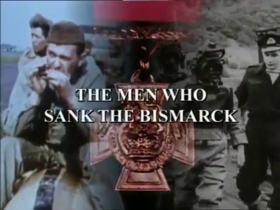 Heroes and Weapons of WWII_ Episode 05 - The Men Who Sank the Bismarck