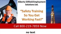 Oil Rig Jobs Alberta   Opportunities Exist, Get Certified In Oilfield Job Safety