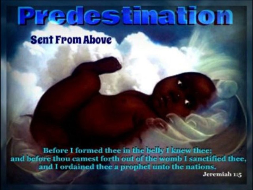 2 PREDESTINATION:  SENT FROM ABOVE