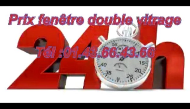 Prix fenêtre double vitrage Tél :01.43.66.43.66