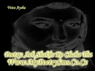 Aek Shakhs Ko Chaha Tha