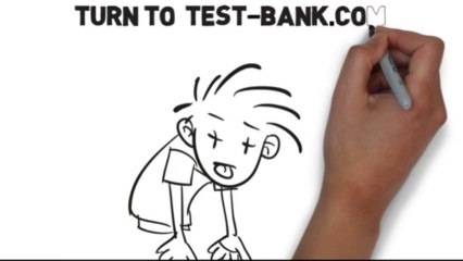 Test Banks For Your Textbooks