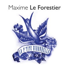Maxime Le Forestier - La P\'tite Hirondelle (extrait)