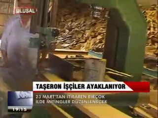 TAŞERON İŞÇİLER AYAKLANIYOR.