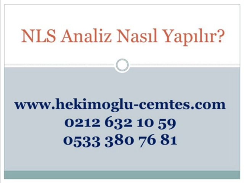 NLS Analiz Fiyatları, NLS Analiz Nasıl Yapılır, NLS Nedir, NLS Check Up, NLS Analiz Merkezi