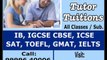 NEW DELHI TUTORS.COM 9999640006 HOME TUTOR TUITION TEACHERS GMAT SAT IB IGCSE CBSE IN DELHI GURGAON INDIA