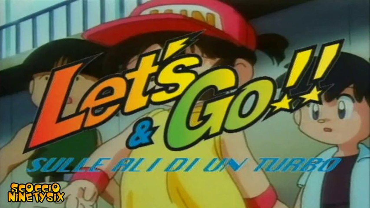 Sigla d'apertura e di chiusura italiana - Let's & Go - Sulle ali di un turbo [HD]