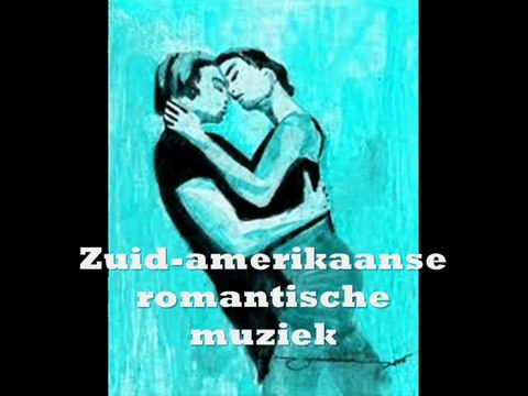 Zuid-amerikaanse romantische muziek