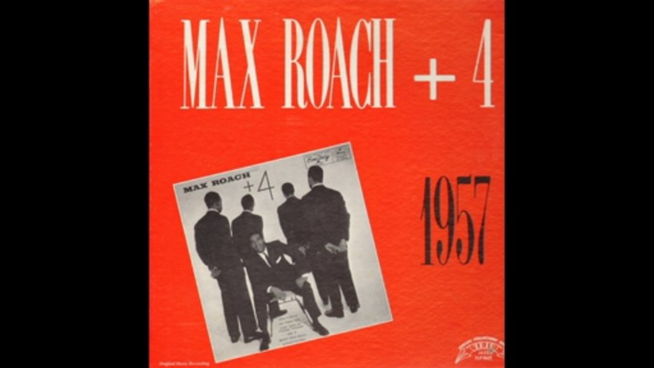 Max Roach - It Don't Mean a Thing (If It Ain't Got That Swing)