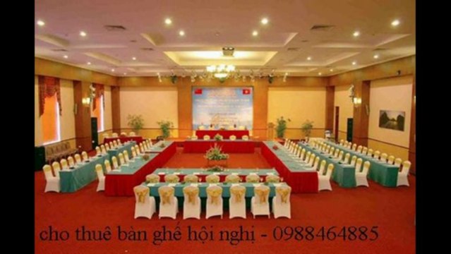 0988464885 - Cho thuê bàn ghế tại Hà Nội, Bắc Ninh, Hải Phòng, Hưng Yên, Bắc giang, Vĩnh Phúc