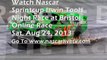 Watch Nascar Irwin Tools Night Race at Bristol Online