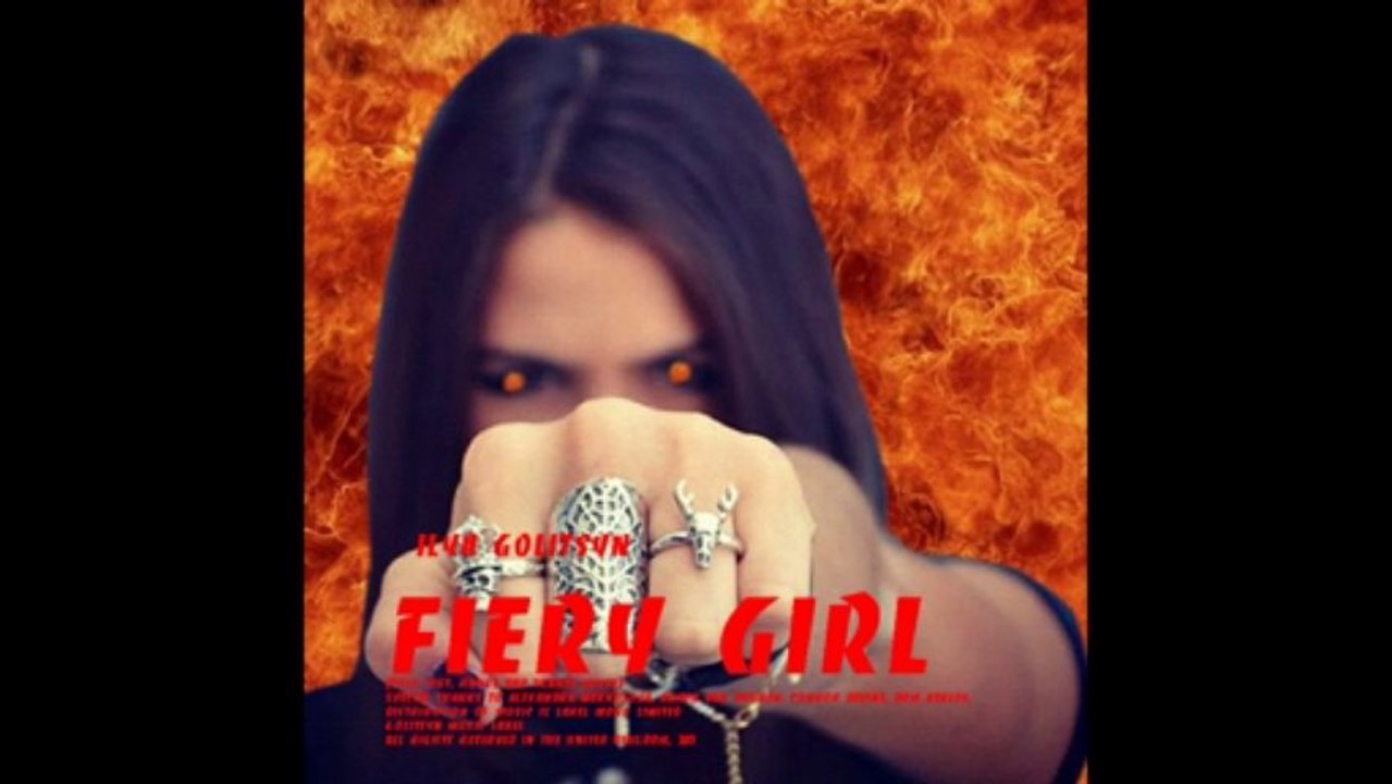 Ilya Golitsyn Fiery girl