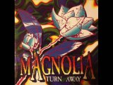 MAGNOLIA - Turn away (original vocal mix)