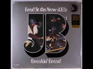 Fred & The New J Bs - Breakin Bread