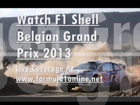Watching Live Formula 1 SHELL BELGIAN GP Speedway 25 Aug 2013