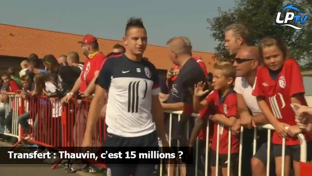 Transfert : Thauvin, c'est 15 millions ?