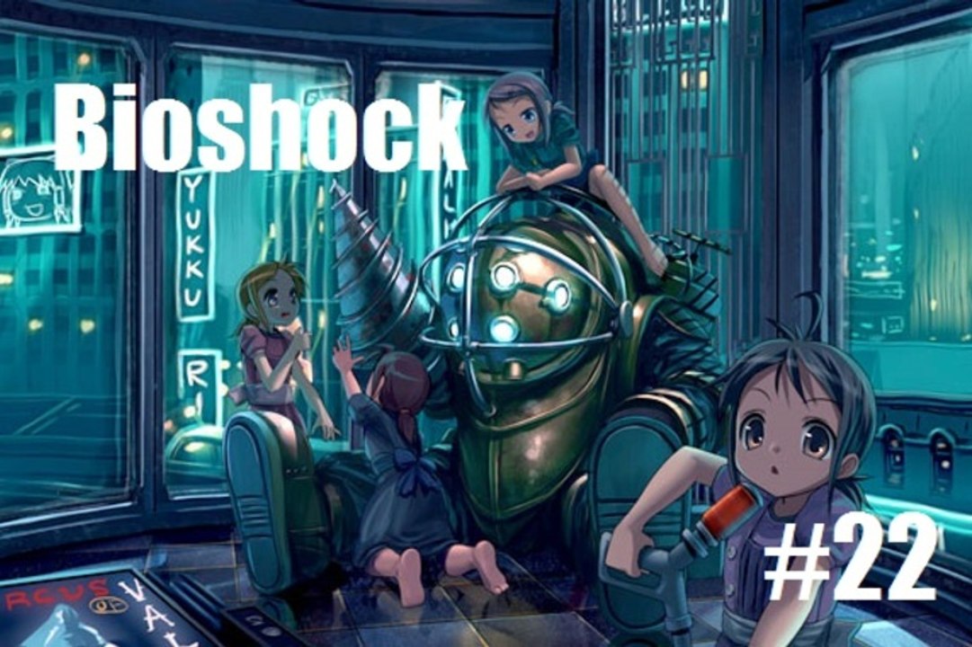 Bioshock [22]  -Je suis un Big Daddy-