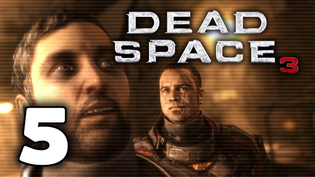Dead Space 3 - part 5 - IM NOT CRAZY!!