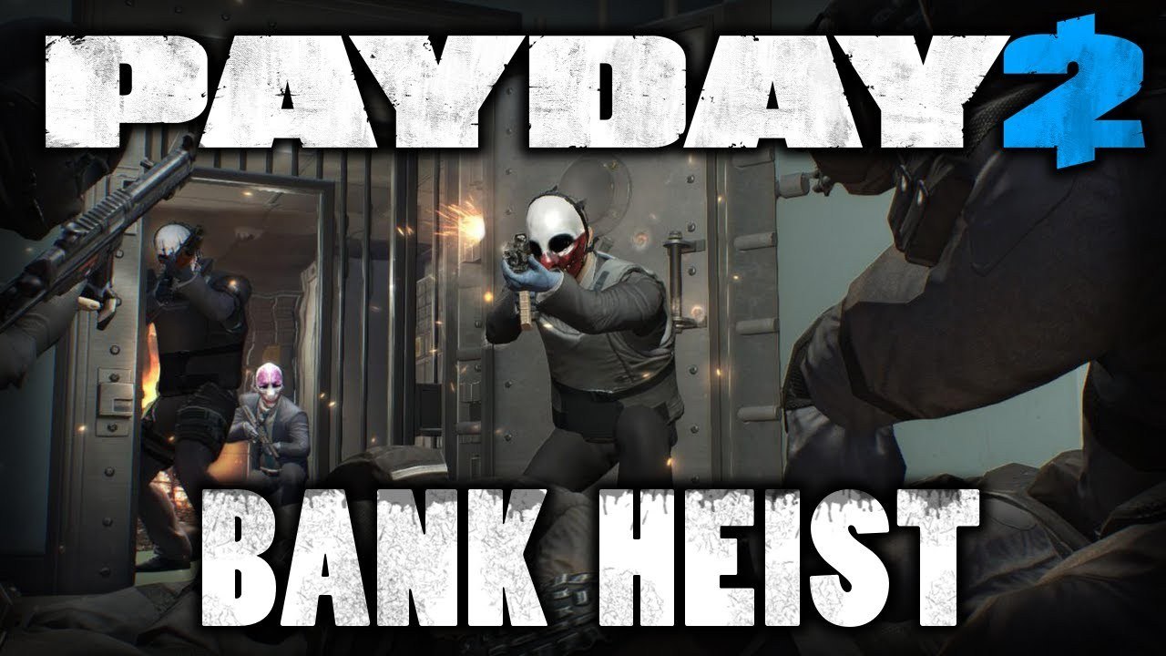 PAYDAY 2 - BANK HEIST! - Gameplay Walkthrough - video Dailymotion