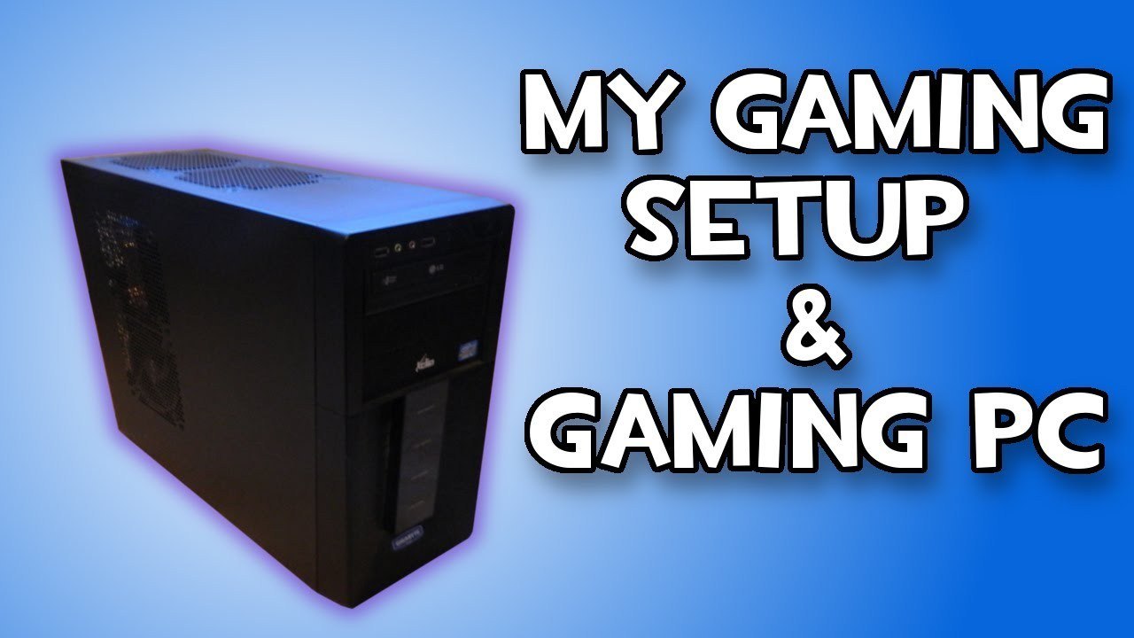 My Gaming Setup - Gaming PC