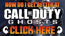 How Do I Get Better At Call of Duty: GHOSTS? Episode #3 