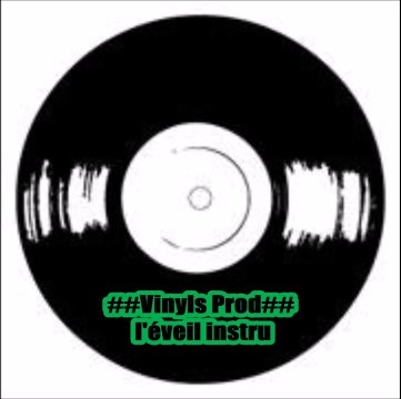 l'eveil instrumental hip hop (Vinyls Prod) 2014