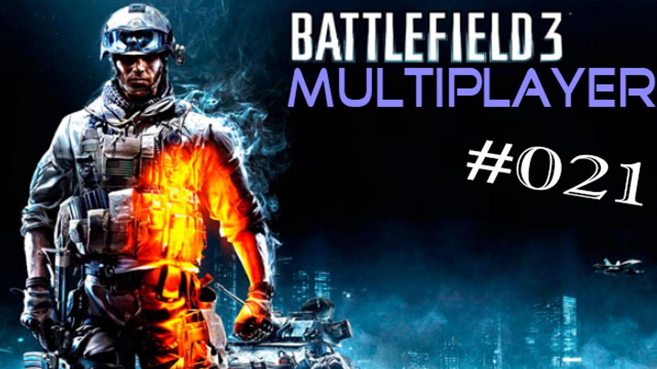 #21 Let's Play: Battlefield 3 - Bandar-Wüste | Conquest (Multiplayer) [Deutsch | FullHD]