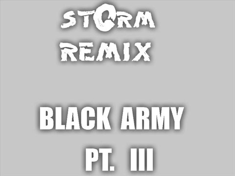 stOrm remix drums and guns BLACK ARMY PT.III