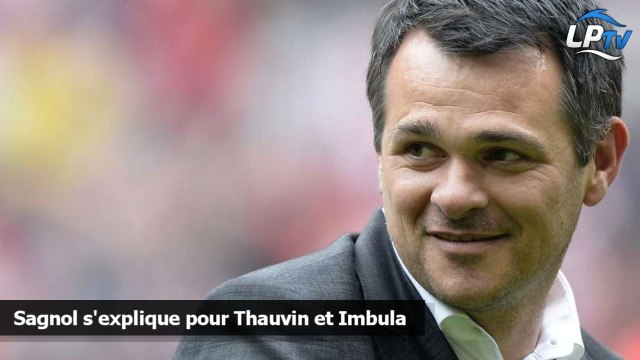Sagnol s'explique pour Thauvin et Imbula