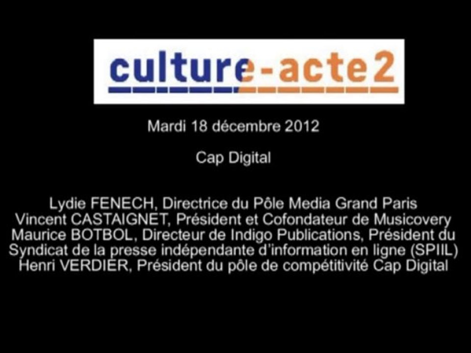 Mission Culture-acte2 | Audition de Cap Digital [audio]