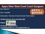 New projects+Appu ghar+Food Court+9871424442+sector+29+gurgaon