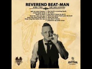 REVEREND BEAT MAN – fuck you jesus …