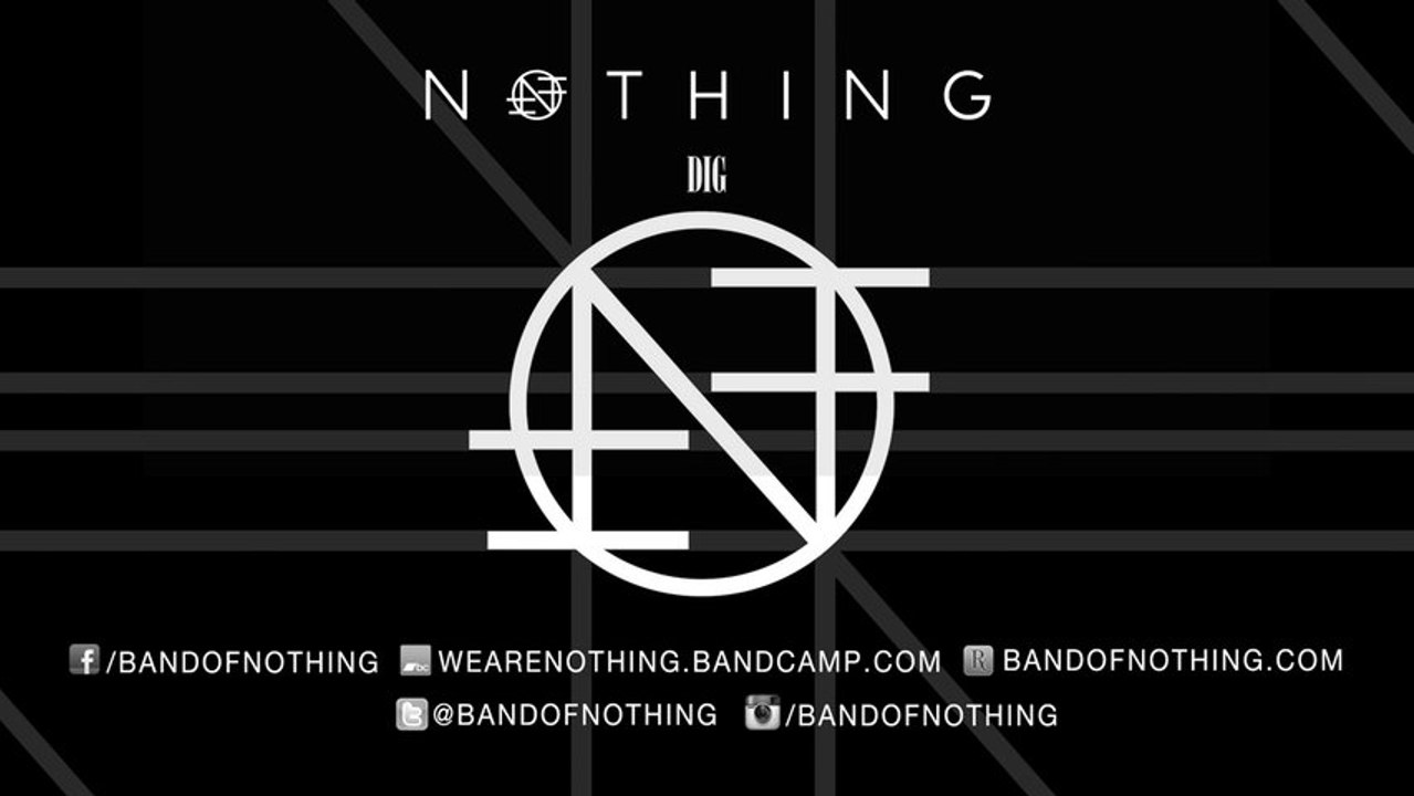 NOTHING - "Dig" (Official Track)