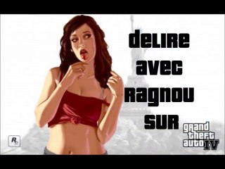 Délire avec Ragnou sur GTA IV