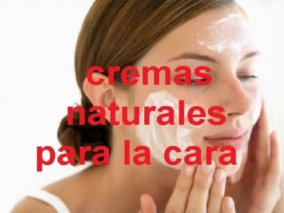 Cremas naturales para la cara